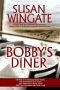 [Bobby's Diner 02] • Bobby's Diner